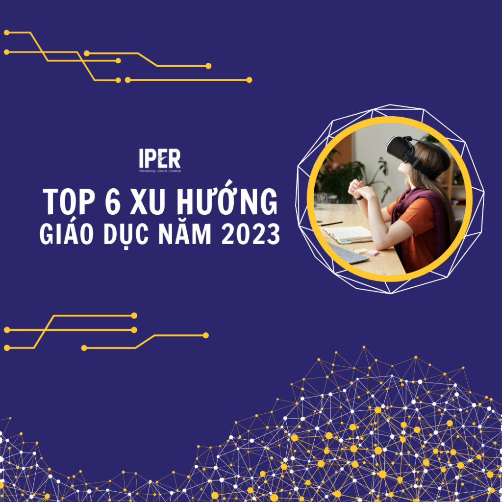 Top 6 Xu Huong Giao Duc Nam 2023 1