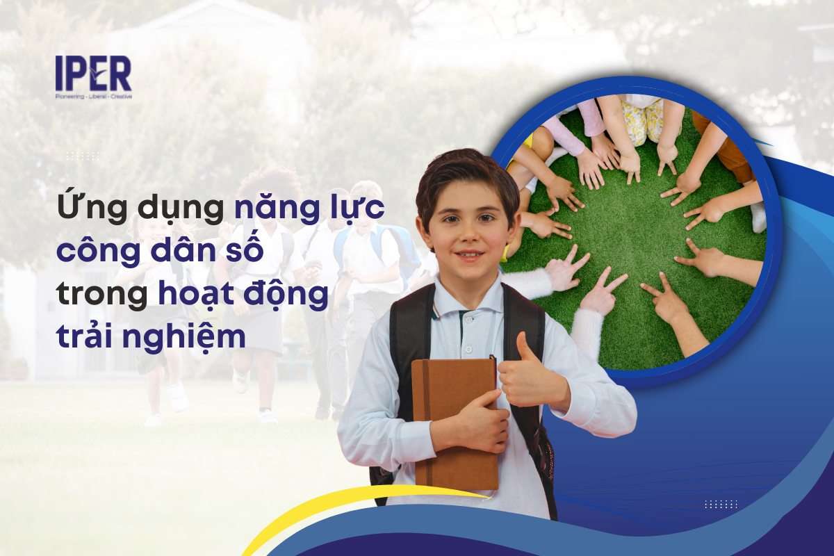 Ứng dụng công dân số trong hoạt động trải nghiệm: Ví dụ thực tế cho giáo viên