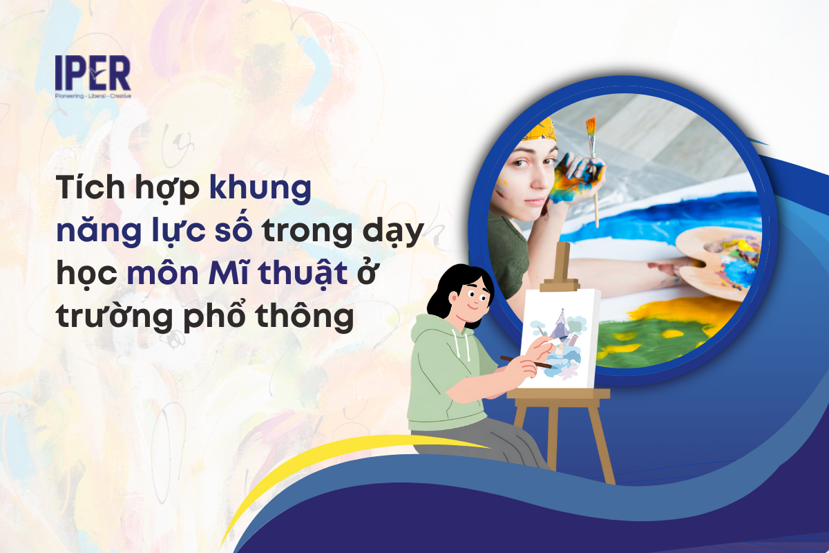 Tích hợp năng lực công dân số trong dạy học môn Mĩ thuật